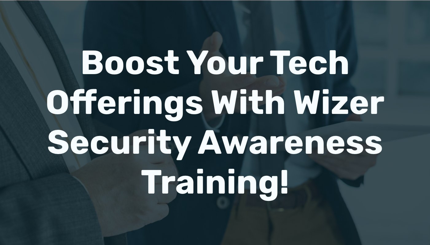 Security Awareness For Cyber Technology Partners Wizer 1094